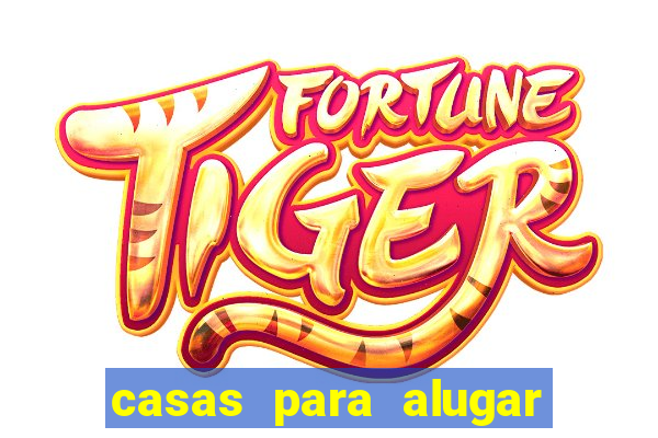 casas para alugar bairro fortuna sapucaia do sul